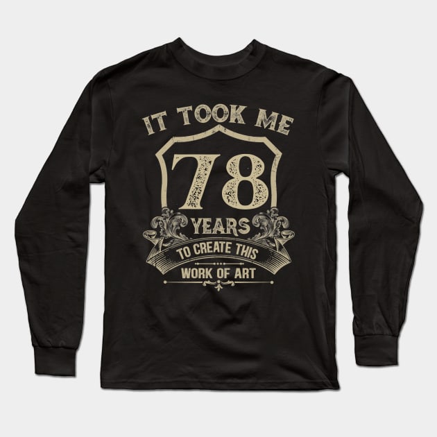 78th Birthday Long Sleeve T-Shirt by Jandjprints